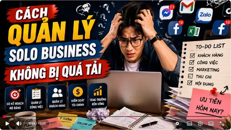 Cách Quản Lý Solo Business không bị quá tải
